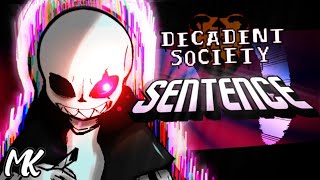 Decadent Society  SENTENCE Cover [upl. by Ardenia]