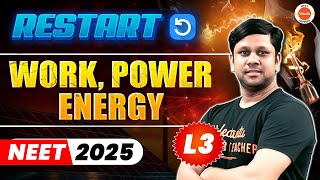 Work Power Energy L3  Physics NEET 2025  Gaurav Gupta Sir  Restart NEET 2025 [upl. by Nightingale]