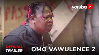 Omo Vawulence 2 Yoruba Movie 2023  Official Trailer  Now Showing On Yorubaplus [upl. by Ahsinahs]