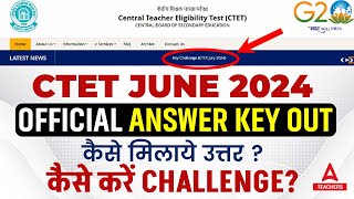 CTET ANSWER KEY 2024 OUT  CTET ANSWER KEY KAISE CHECK KARE [upl. by Wennerholn]