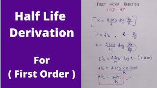 Half life derivation of first order reaction  first order reaction half life  chemical Kinetics [upl. by Atteniuq]