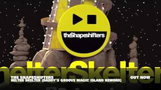 The Shapeshifters Helter Skelter The Remixes Official Music Video [upl. by Innos285]