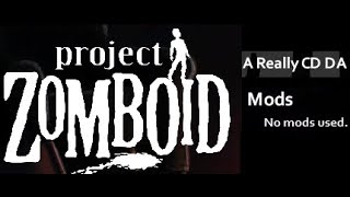 Project Zomboid  First CDDA Attempts  EP4  Philomena Lackey pushes East desperate for supplies [upl. by Innavoig]