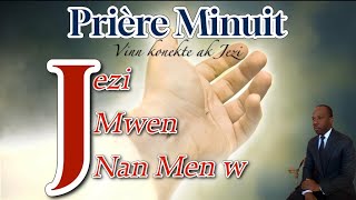 quotLES BIENFAITS DE SA PRESENCEquot DIMANCHE 10 NOVEMBRE 2024JEZI MWEN NAN MENW PRIERE MINUIT [upl. by Brittan]