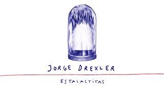 Jorge Drexler  Estalactitas Audio Oficial [upl. by Izogn74]