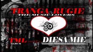 1Tranga RugieampThe Music Lovers  Diesa Mie [upl. by Nylecoj]