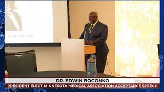 Dr Edwin Bogonko President Minnesota Medical Association Acceptance Speech [upl. by Ahtibbat106]