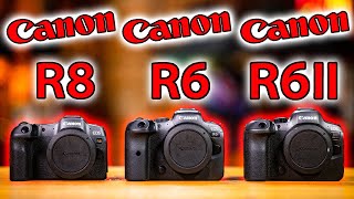 Canon EOS R8 vs R6 Mark II vs R6 Which Camera SHOULD You Buy [upl. by Galina286]