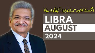 Libra August 2024  Monthly Horoscope  Libra Monthly Horoscope  Syed M Ajmal Rahim [upl. by Gibe]