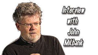 Interview with John Milbank [upl. by Maxa]