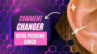 COMMENT changer son PIERCING au CONCH [upl. by Sharon]