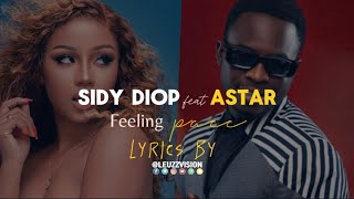 Sidy Diop feat Astar  Feeling Pacc  Lyrics [upl. by Linders]