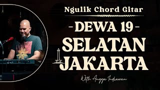 10 NGULIK CHORD GITAR  DEWA19  SELATAN JAKARTA [upl. by Eatnom]