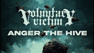 Voluntary Victim  Anger The Hive feat Coty Garcia of Wretched Tongues Lyric Video [upl. by Gaylord]