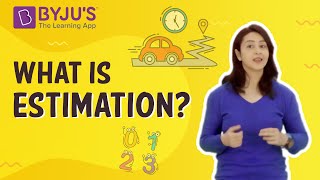 What Is Estimation I Class 4 I Learn with BYJUS [upl. by Jeralee]