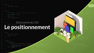 Découverte du CSS 731  Le positionnement [upl. by Nyrok]