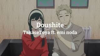 Doushite  Takase Toya ft emi noda  Lyrics  sub Español [upl. by Nicky383]