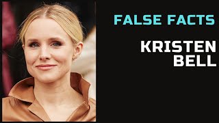 False Facts  Kristen Bell [upl. by Lorola]