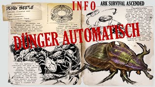 Automatisch Dünger und Öl erhalten vom Mistkäfer Dung Beetle  Tierdossier  ARK Survival Ascended [upl. by Atkins]