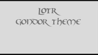 LotR  Gondor Theme part 2 [upl. by Laersi]