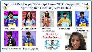 Spelling Bee Preparation Tips from 2023 Scripps National Spelling Bee Finalists [upl. by Petite]