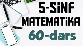 5  Sinf Matematika 60 Dars Oilada tejamkorlik va matematika [upl. by Margarette]