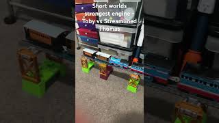 Short worlds strongest engine  Toby vs Streamlined Thomas request by manuelvilardo12 [upl. by Blanca]