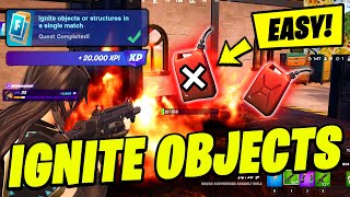 How to EASILY Ignite objects or structures in a single match  Fortnite Quest [upl. by Minton]