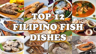 TOP 12 FILIPINO FISH DISHES  FILIPINO FISH RECIPES  FILIPINO FOOD Pepperhona’s Kitchen [upl. by Boggs923]