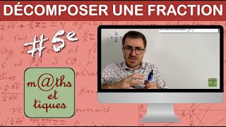 Décomposer une fraction entier  fraction  Cinquième [upl. by Westbrook]