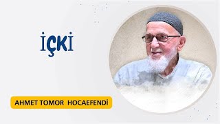 127  Alkollü İçkiler Hamr  Ahmet Tomor Hoca Sohbetleri [upl. by Lua]