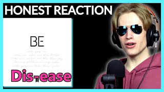 HONEST REACTION to BTS  Disease  BE Album Listening Party PT4 [upl. by Ahsiyt]