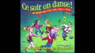 Ce Soir On Danse Vol 1  Cocktail Twist On The rocks [upl. by Ahsenyt]