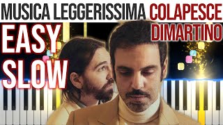 Musica Leggerissima  Colapesce Dimartino  EASY SLOW Piano Tutorial 🎹  video 4K🤙 [upl. by Carolina]