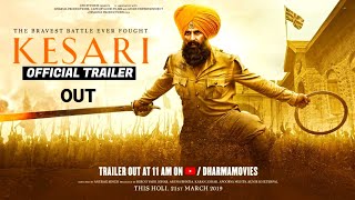 Kesari  Official Trailer OUT  Akshay Kumar  Parineeti Chopra  Anurag Singh [upl. by Selie]