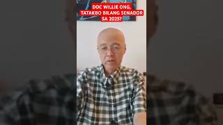 DOC WILLIE ONG TATAKBONG SENADOR SA 2025 shorts short [upl. by Hecker]