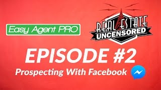 Real Estate Prospecting With Facebook Messenger [upl. by Atinus882]