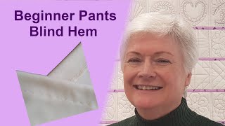 Blind Hem for Beginners  Pants  Trousers [upl. by Adnyleb374]