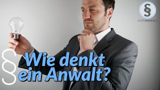 Rechtsanwalt Wie denkt ein Anwalt   Beruf Rechtsanwalt 3  Herr Anwalt [upl. by Nolat725]