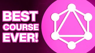 The BEST GraphQL Course on Planet  GraphQL for Beginners [upl. by Stoeber]