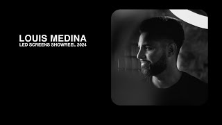 LOUIS MEDINA SHOWREEL 2024 LED SCREENS [upl. by Justicz]