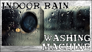 White Noise  Indoor Rain  Washing Machine  2 Hours [upl. by Pompei]