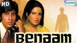 Benaam HD  Amitabh Bachchan  Moushumi Chatterjee  Madan Puri  Old Hindi Movie [upl. by Kristof]