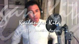 Jonathan Andres  Kailangan Kita Cover [upl. by Gabrielson249]