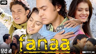 Fanaa Full Movie Review amp Facts  Aamir Khan  Kajol Tabu  Rishi Kapoor  Ali Haji  HD [upl. by Chariot]