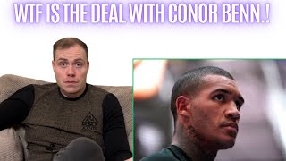 WTF IS THE DEAL WITH CONOR BENN [upl. by Tedra825]