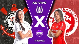 CORINTHIANS 3x0 INTERNACIONAL  BRASILEIRÃO FEMININO  4ª RODADA  AO VIVO COM IMAGENS DO ESTÚDIO [upl. by Arual]