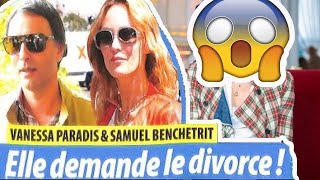 Vanessa Paradis demande le divorce d’avec Samuel Benchetrit [upl. by Olimreh]