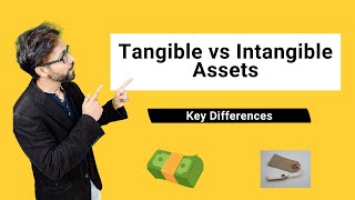 Tangible vs Intangible Assets  Top 3 Differences you Must Know [upl. by Wendy527]