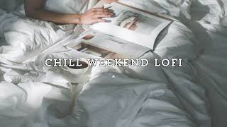 1 hour Ad free Instrumental Chill Weekend Lofi Study Work Focus Cafe Ambient Relax Jazz Sleep BGM [upl. by Alakam]